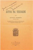 Impresso "Autos da Verdade" por António Cabreira dirigido a Júlio Dantas, Presidente